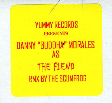 Danny "Buddha" Morales* : The Fiend (Rmx By The Scumfrog) (12")