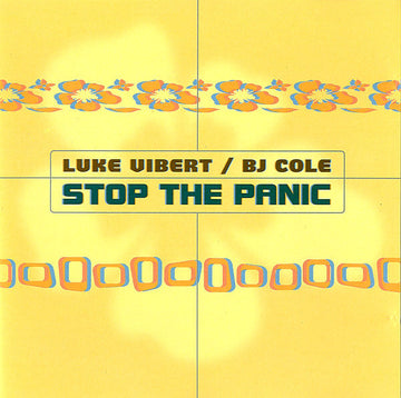 Luke Vibert / BJ Cole : Stop The Panic (CD, Album)