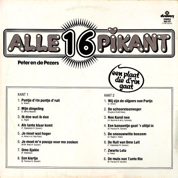 Peter En De Pezers : Alle 16 Pikant - Een Plaat Die D'rin Gaat (LP)