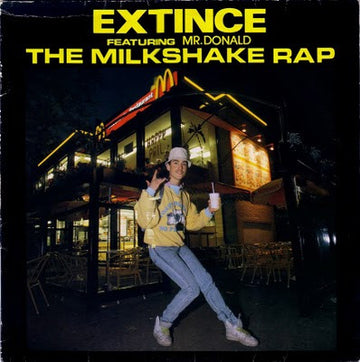 Extince Featuring Mr. Donald (2) : The Milkshake Rap (12")