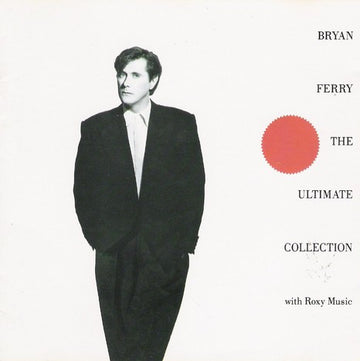 Bryan Ferry With Roxy Music : The Ultimate Collection (CD, Comp)