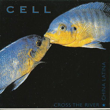 Cell (3) : Cross The River (7", Single, Ltd, Blu)