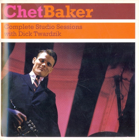 Chet Baker with Dick Twardzik : Complete Studio Sessions (CD, Album)