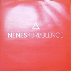 Nenes : Turbulence (12")