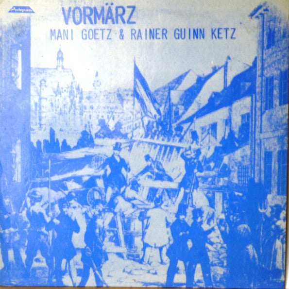 Mani Goetz & Rainer Guinn Ketz : Vormärz (LP, Album)