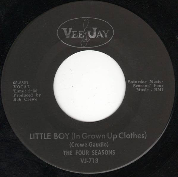 The Four Seasons : Little Boy (In Grown Up Clothes) (7")