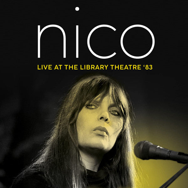 Nico (3) : Live At The Library Theatre '83 (LP, RSD, Yel)