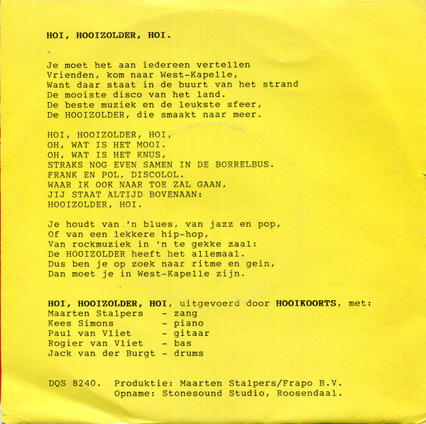 Hooikoorts : Hoi, Hooizolder, Hoi (7", Single)