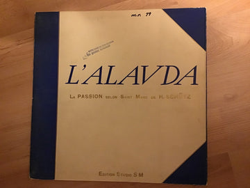 Chorale De L'Alauda : La Passion Selon Saint Marc de H. Schütz (10", Album)