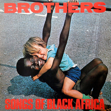 Brothers (9) : Songs Of Black Africa (LP, Album)