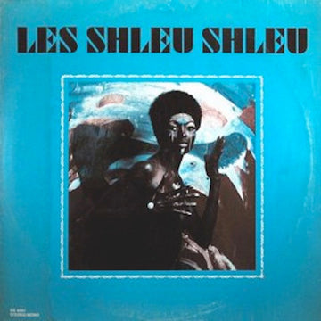 Les Shleu-Shleu : Shleu-Shleu (LP, Comp, Unofficial)