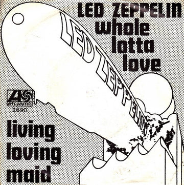 Led Zeppelin : Whole Lotta Love (7", Single, Mono)