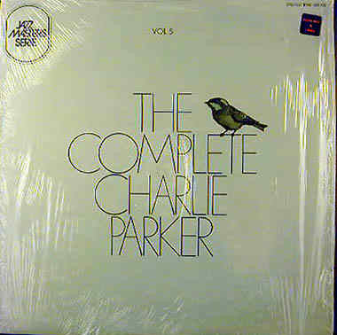 Charlie Parker : The Complete Charlie Parker Vol. 5 "Parker's Mood" (LP, Comp)