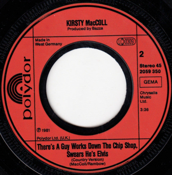 Kirsty MacColl : There's A Guy Works Down The Chip Shop Swears He's Elvis (7", Single)
