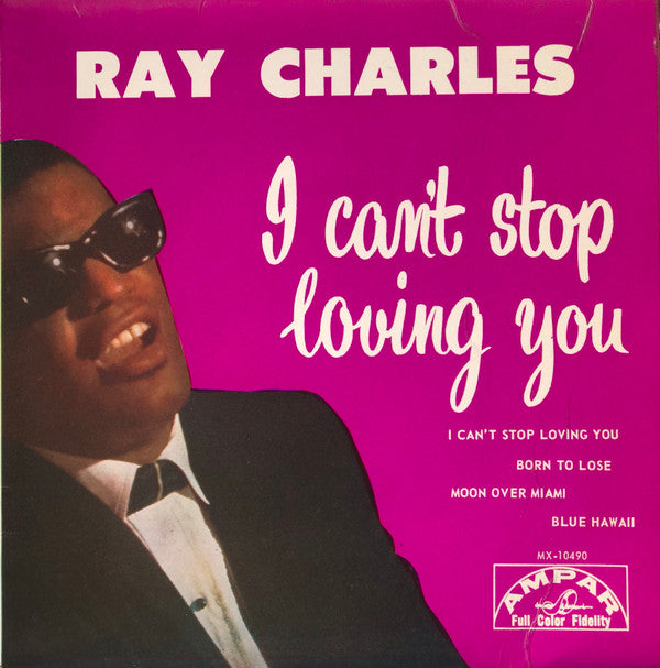 Ray Charles : I Can't Stop Loving You (7", EP)