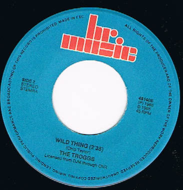 The Troggs : I Can't Control Myself / Wild Thing (7")