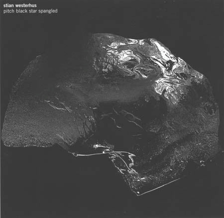 Stian Westerhus : Pitch Black Star Spangled (LP, Album)
