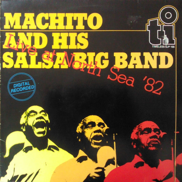 Machito And His Salsa Big Band : Live At North Sea '82 (LP, Album)