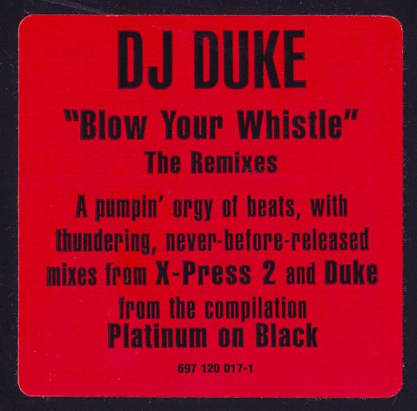 DJ Duke : Blow Your Whistle (The Remixes) (12")