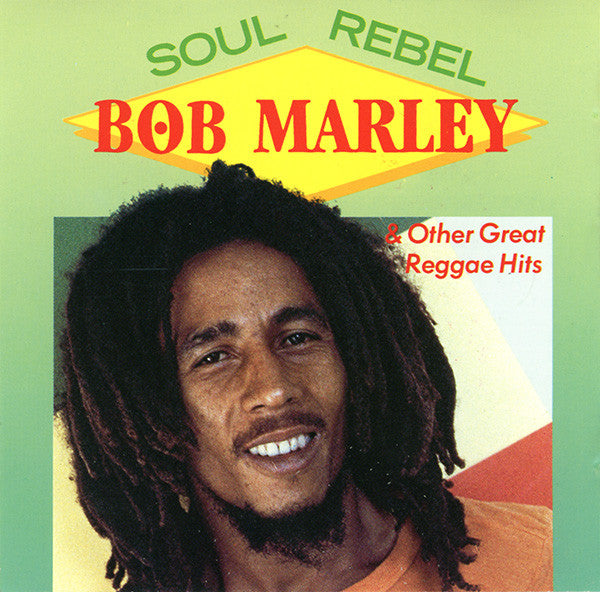 Bob Marley : Soul Rebel & Other Great Reggae Hits (CD, Comp)