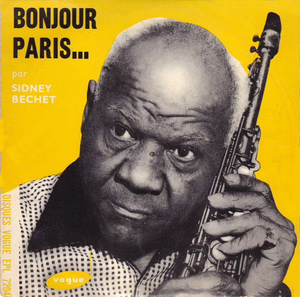 Sidney Bechet & André Réwéliotty Et Son Orchestre : Bonjour Paris... (7", EP, RE)