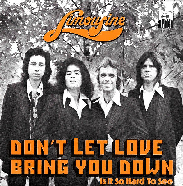 Limousine (3) : Don't Let Love Bring You Down (7")