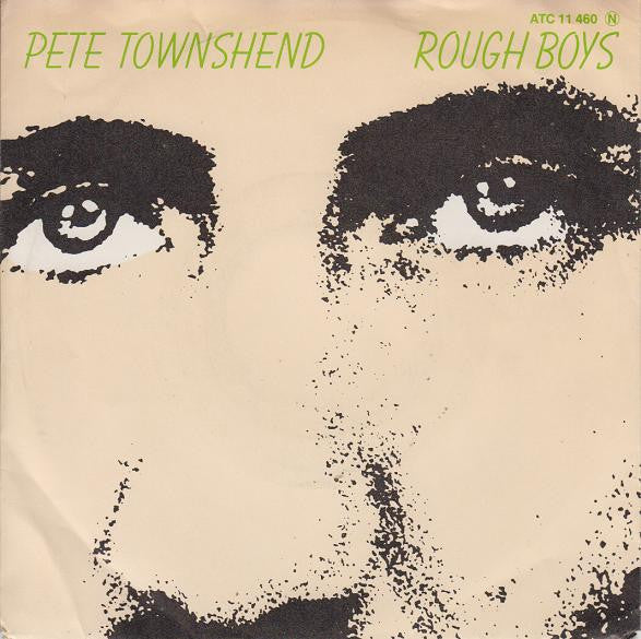 Pete Townshend : Rough Boys (7")