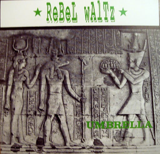 Rebel Waltz (2) : Umbrella / Highway Of Doom (7", Ltd)