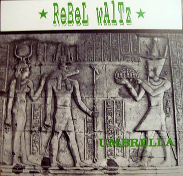 Rebel Waltz (2) : Umbrella / Highway Of Doom (7", Ltd)