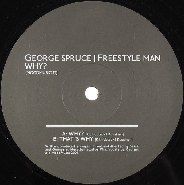 George Spruce / Freestyle Man : Why? (12")