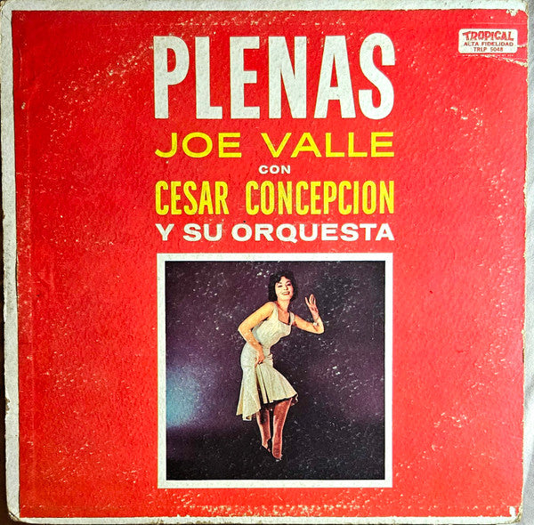 Joe Valle Con Cesar Concepcion Y Su Orquesta : Plenas (LP, Album)
