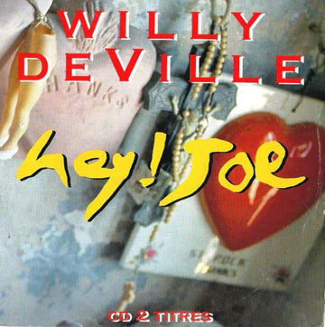 Willy DeVille : Hey ! Joe (CD, Single, Car)