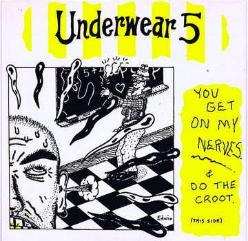 The Underwear 5 : You Get On My Nerves (7", EP)