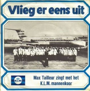 Max Tailleur Zingt Met Het KLM Mannenkoor : Vlieg Er Eens Uit (7")