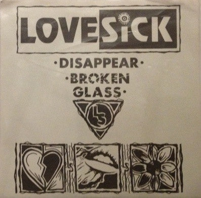 Lovesick (2) : Disappear / Broken Glass (7", Cle)