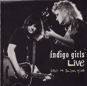 Indigo Girls : Indigo Girls Live - Back On The Bus, Y'All (CD)