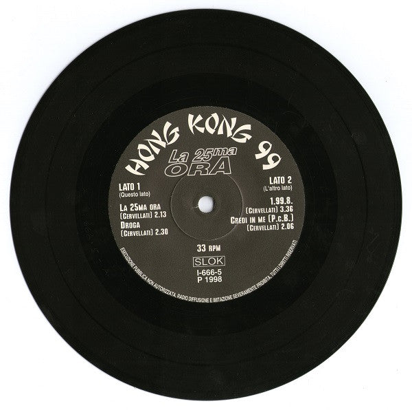 Hong Kong 99 : La 25ma Ora (7", EP)