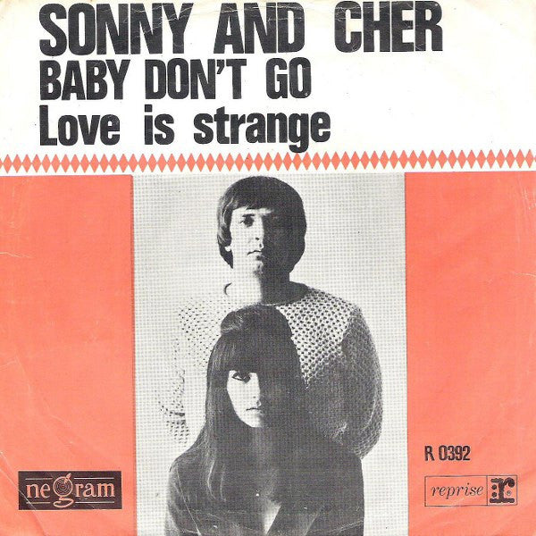 Sonny And Cher* : Baby Don't Go (7", Single)