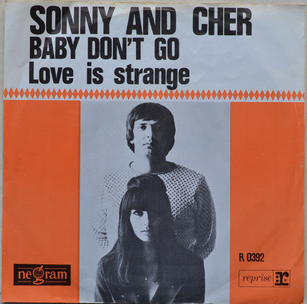 Sonny And Cher* : Baby Don't Go (7", Single)