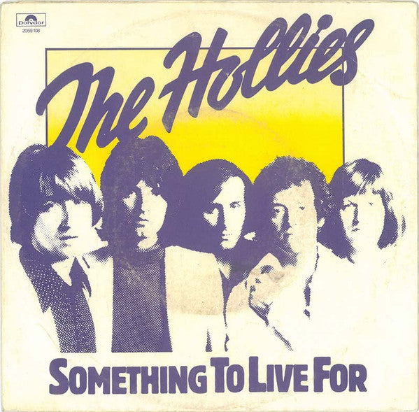 The Hollies : Something To Live For (7", Single)