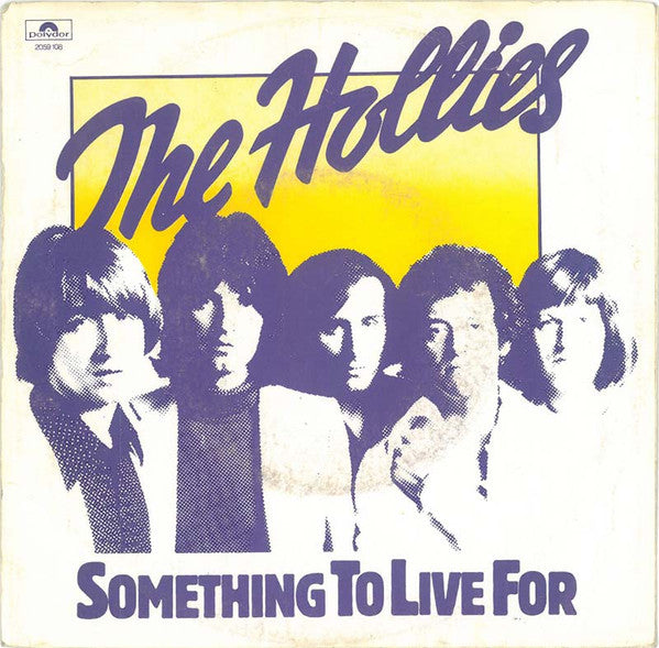 The Hollies : Something To Live For (7", Single)