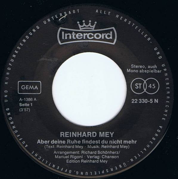 Reinhard Mey : Aber Deine Ruhe Findest Du Nicht Mehr / Zwei Hühner Auf Dem Weg Nach Vorgestern (7", Single)