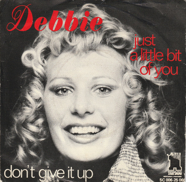 Debbie (6) : Just A Little Bit Of You (7")