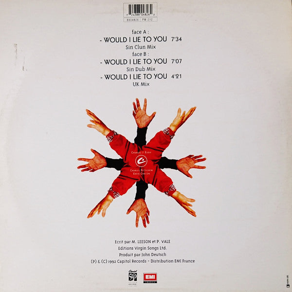 Charles & Eddie : Would I Lie To You? - Sin Clun Mix (12")