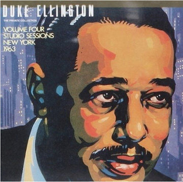 Duke Ellington : The Private Collection: Volume Four, Studio Sessions, New York 1963 (LP)