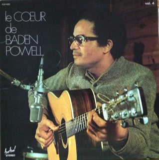 Baden Powell : Vol. 4 - Le Cœur De Baden Powell (LP, Album)