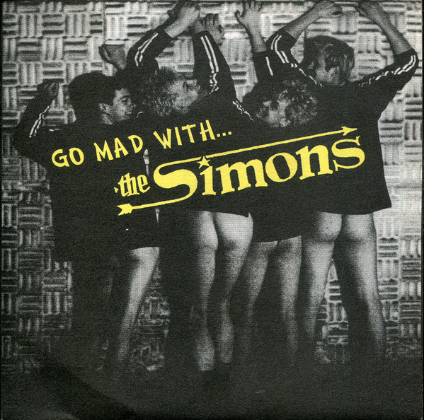 The Simons : Go Mad With...The Simons (7")