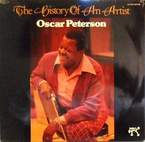 Oscar Peterson : The History Of An Artist (2xLP, Album)