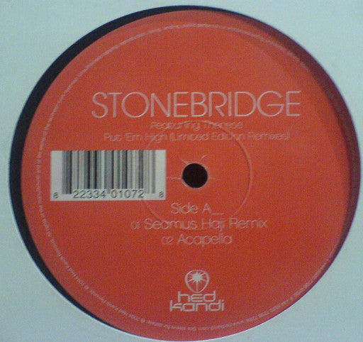 StoneBridge Featuring Therese : Put 'Em High (Limited Edition Remixes) (12", Ltd)