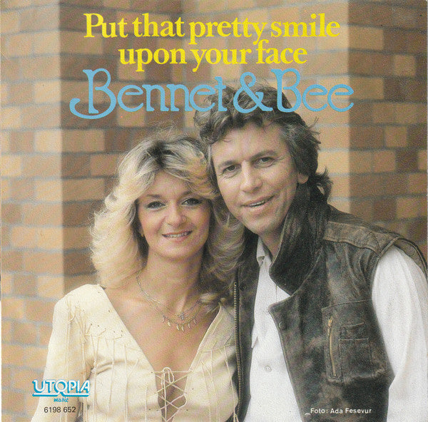 Bennet & Bee : Put That Pretty Smile Upon Your Face (7", Single)